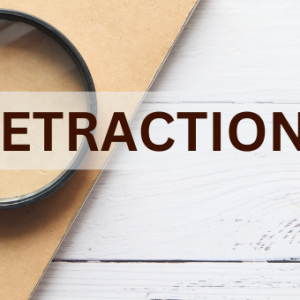 Article Retraction: Don’t Let This Happen
